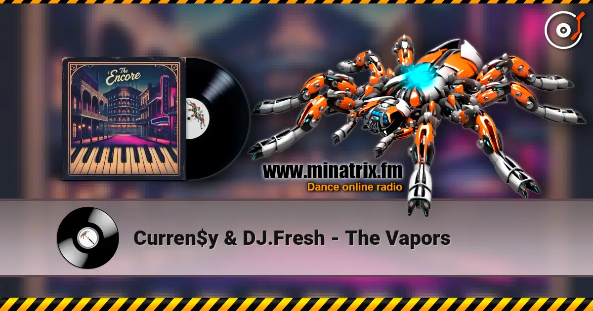 Curren$y & DJ.Fresh - The Vapors ������� ���������