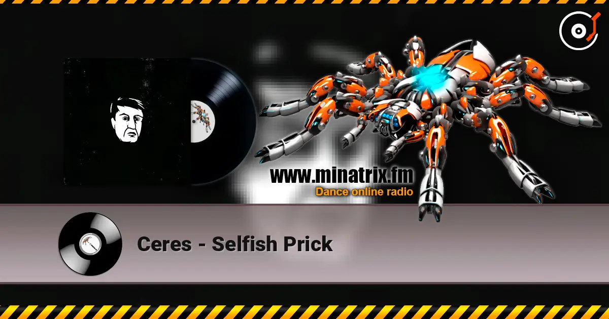 Ceres - Selfish Prick слухати онлайн у високій якості | Minatrix.FM