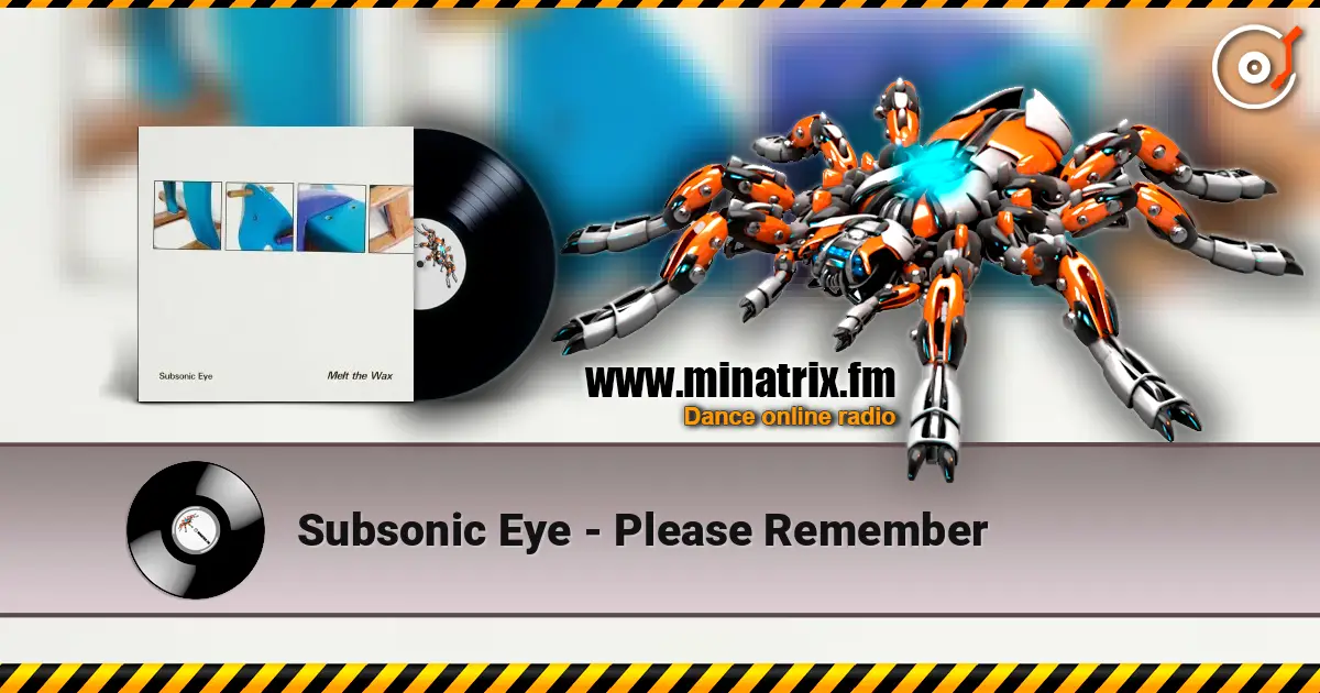Subsonic Eye - Please Remember слухати онлайн у високій якості | Minatrix.FM