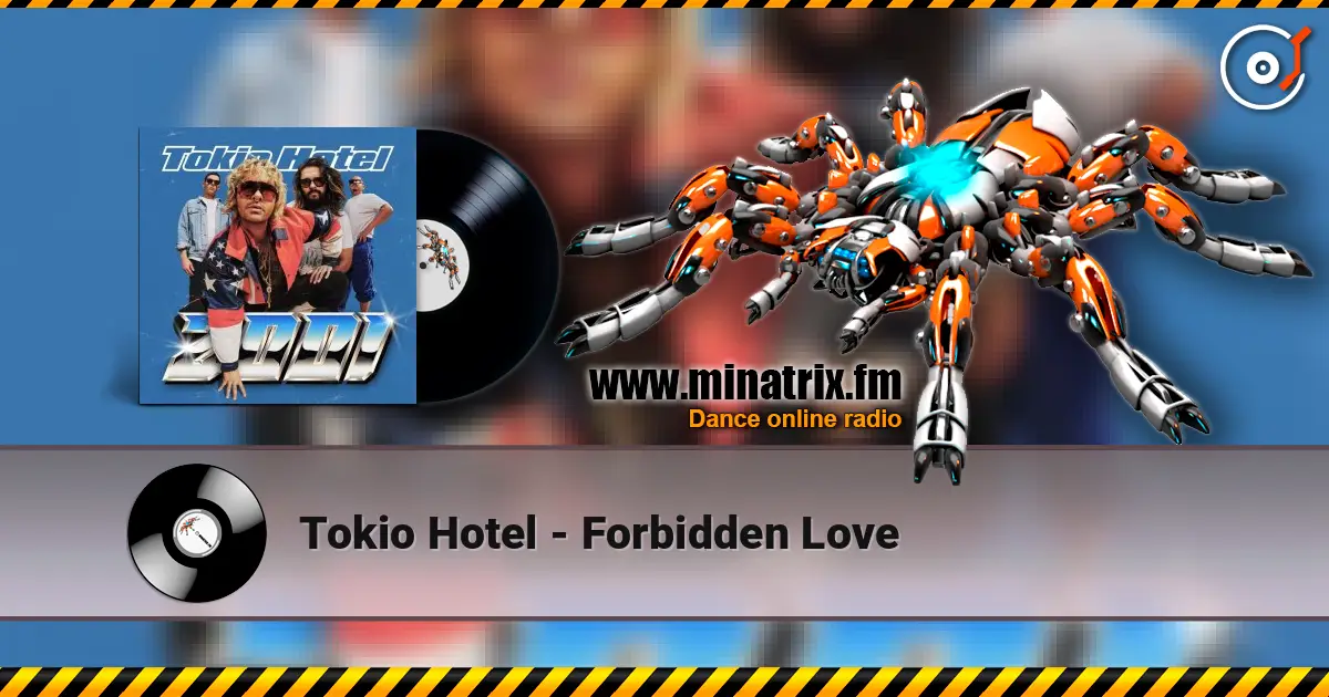 Tokio Hotel - Forbidden Love listen online in high quality | Minatrix.FM