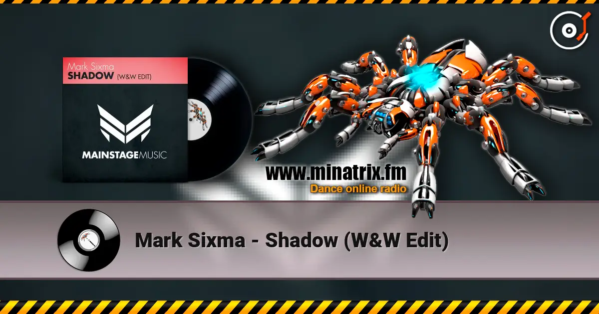 Mark Sixma - Shadow (W&W Edit) ������� ���������