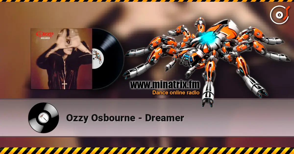 Ozzy Osbourne - Dreamer слухати онлайн у високій якості | Minatrix.FM