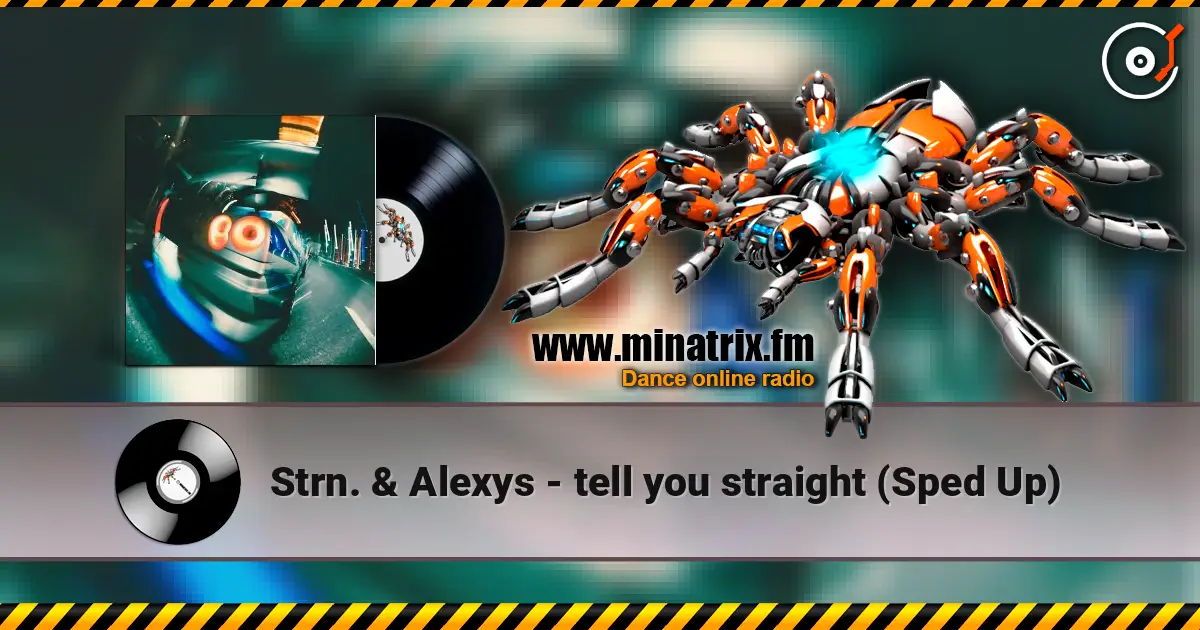 Strn. & Alexys - tell you straight (Sped Up) слухати онлайн у високій якості | Minatrix.FM