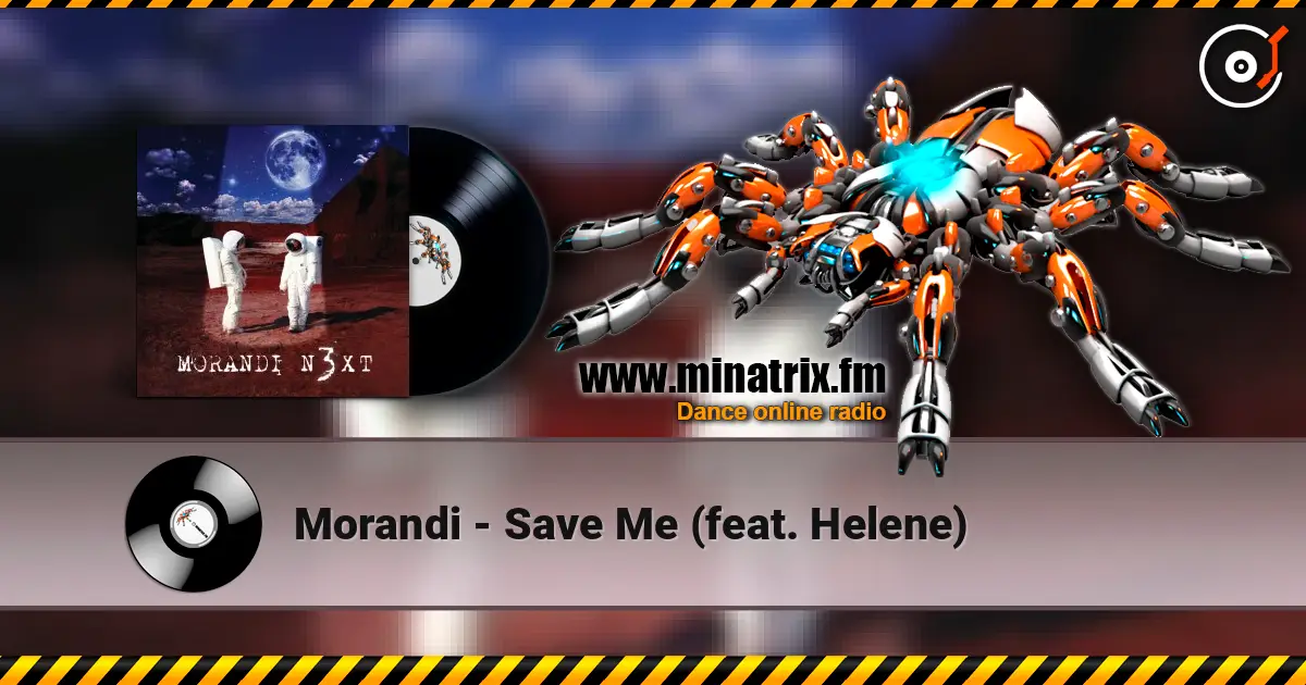 Morandi - Save Me (feat. Helene) ������� ���������