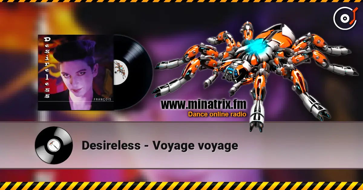 Desireless - Voyage voyage слухати онлайн у високій якості | Minatrix.FM