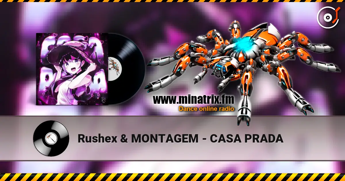 Rushex & MONTAGEM - CASA PRADA ������� ���������