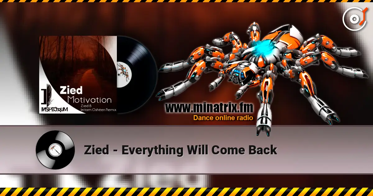 Zied - Everything Will Come Back ������� ���������