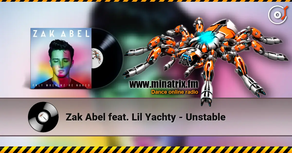 Zak Abel feat. Lil Yachty - Unstable ������� ���������