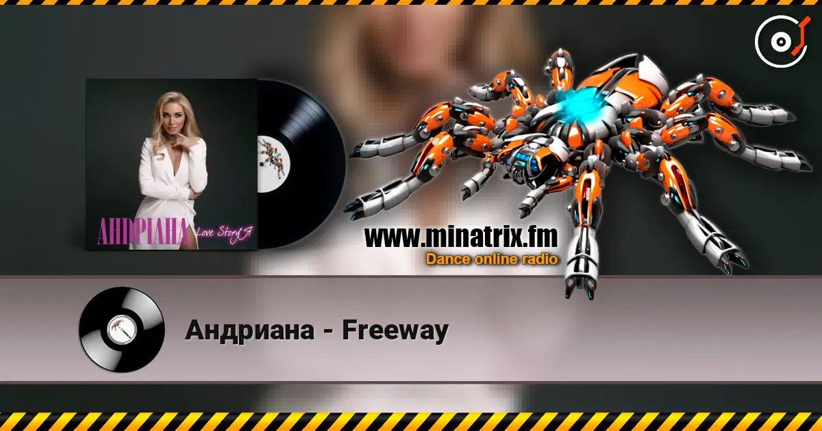 Андриана - Freeway слухати онлайн у високій якості | Minatrix.FM