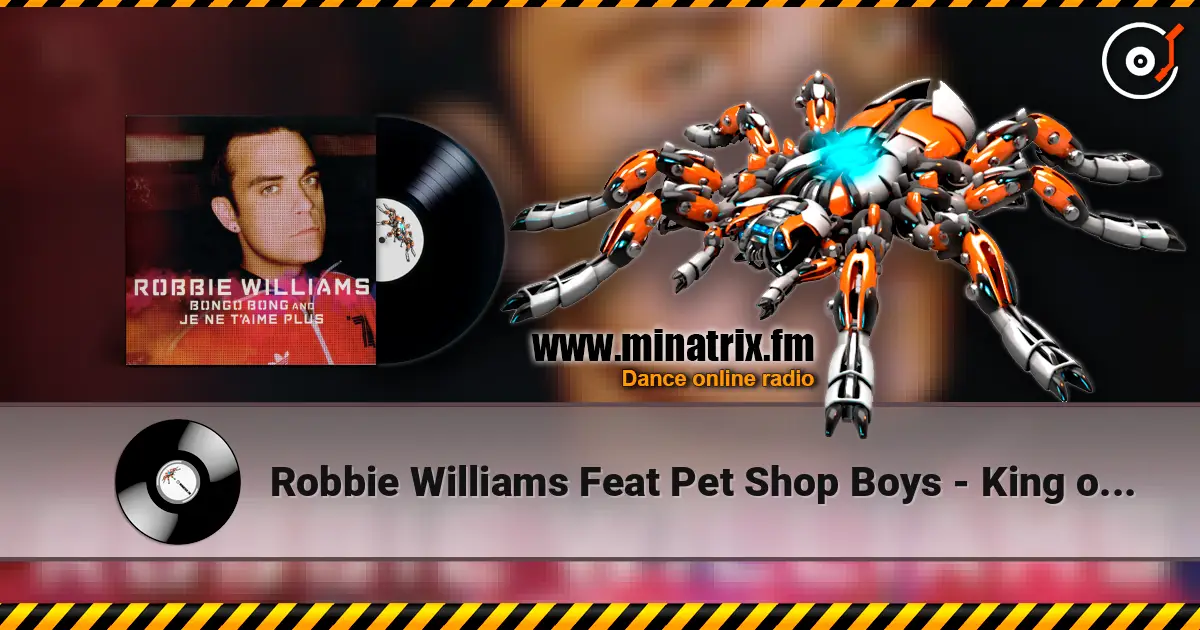 Robbie Williams Feat Pet Shop Boys - King of the bongo ������� ���������