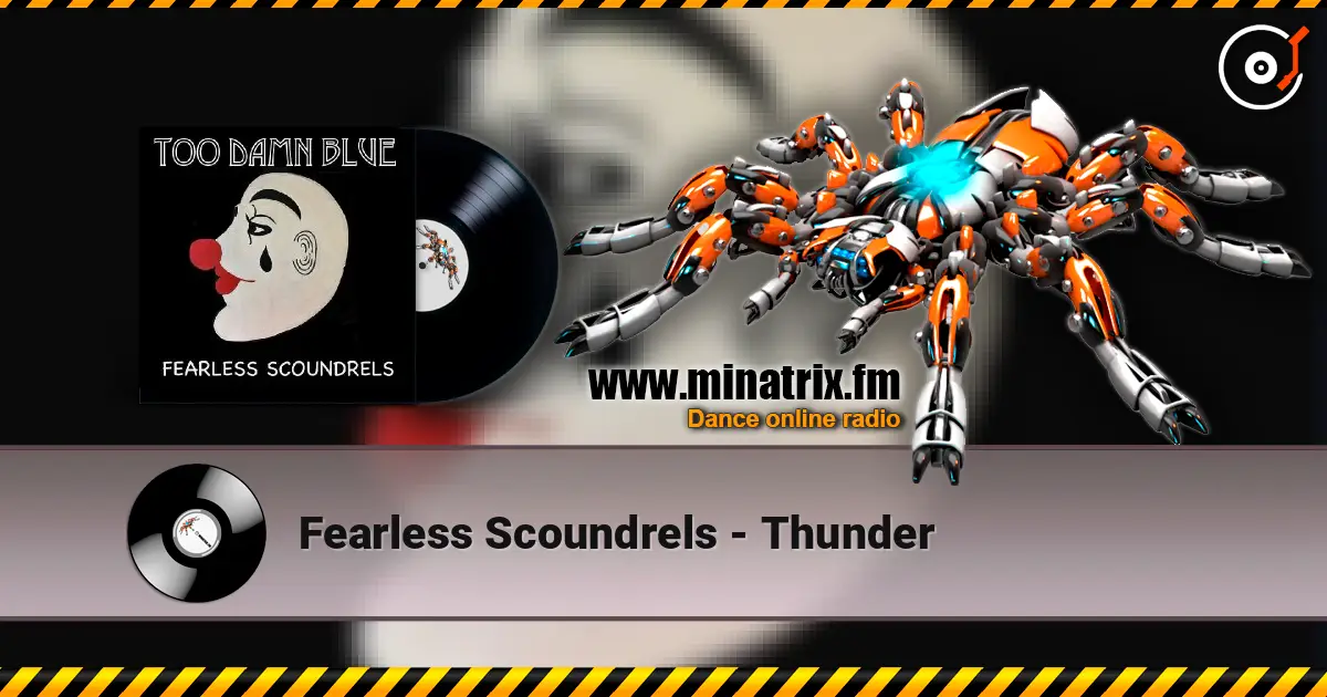 Fearless Scoundrels - Thunder слухати онлайн у високій якості | Minatrix.FM