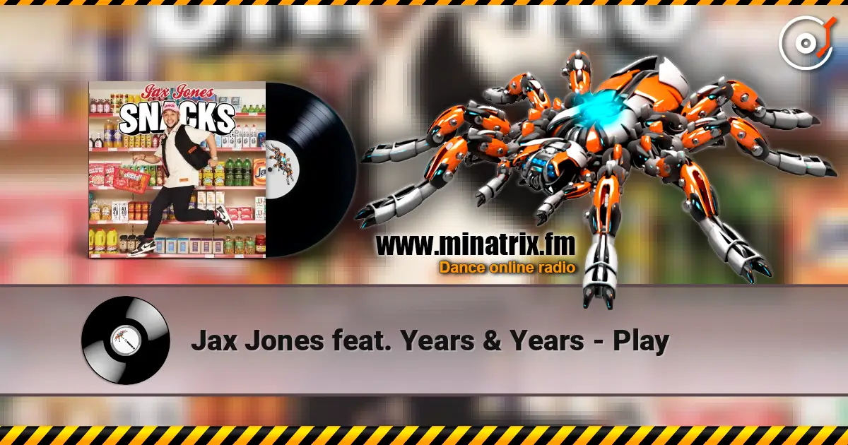 Jax Jones feat. Years & Years - Play слухати онлайн у високій якості | Minatrix.FM