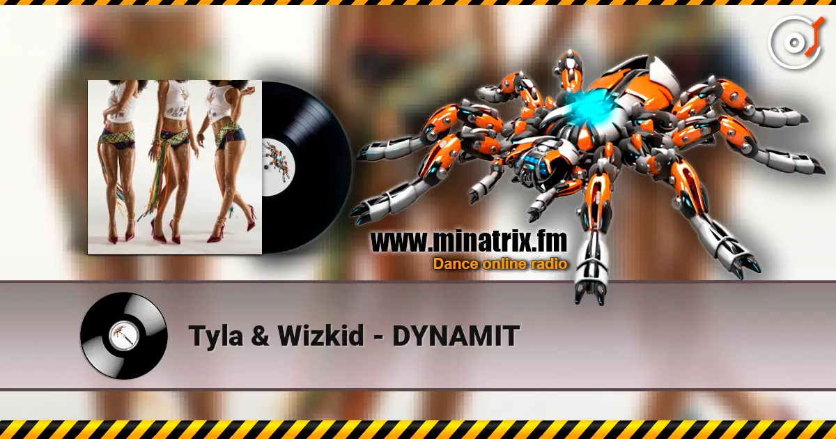 Tyla & Wizkid - DYNAMIT слухати онлайн у високій якості | Minatrix.FM