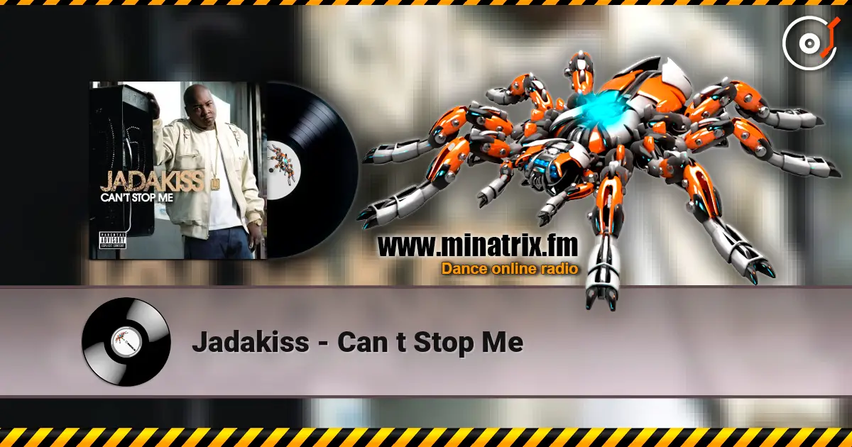 Jadakiss - Can t Stop Me ������� ���������