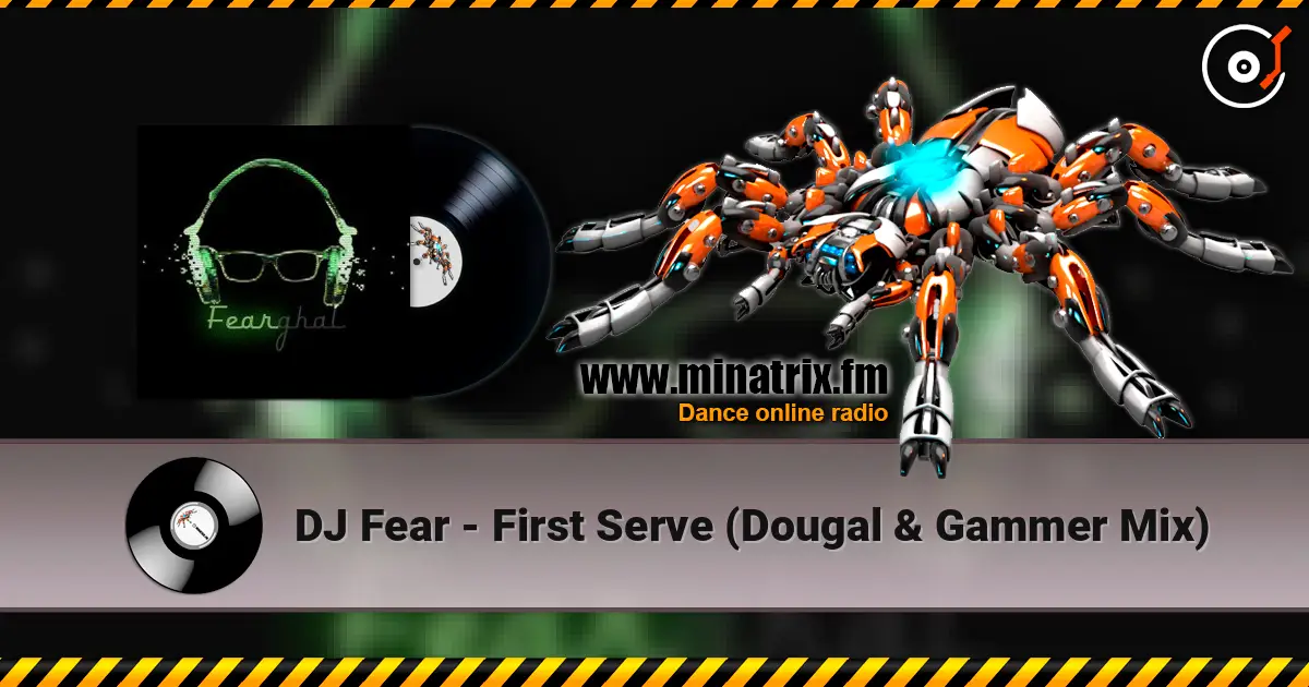 DJ Fear - First Serve (Dougal & Gammer Mix) ������� ���������
