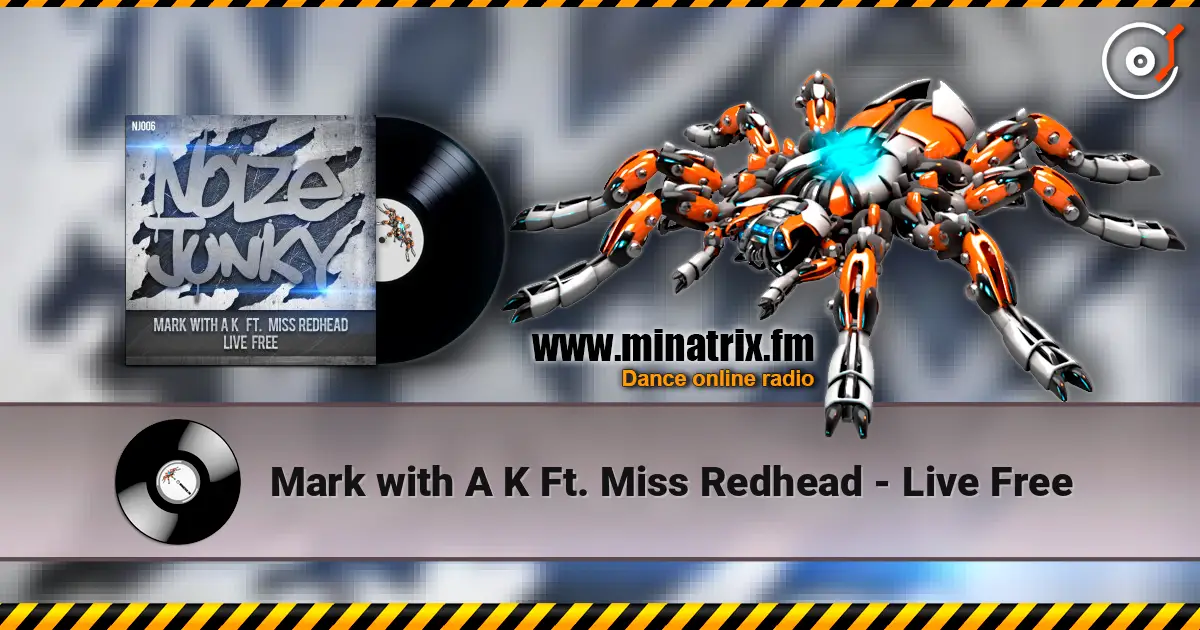 Mark with A K Ft. Miss Redhead - Live Free ������� ���������