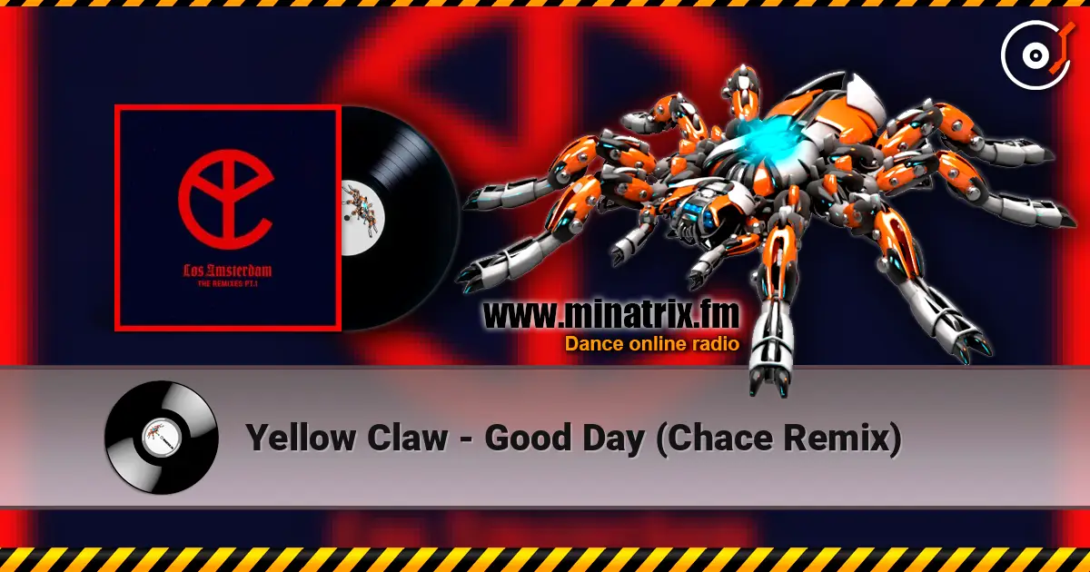 Yellow Claw - Good Day (Chace Remix) ������� ���������