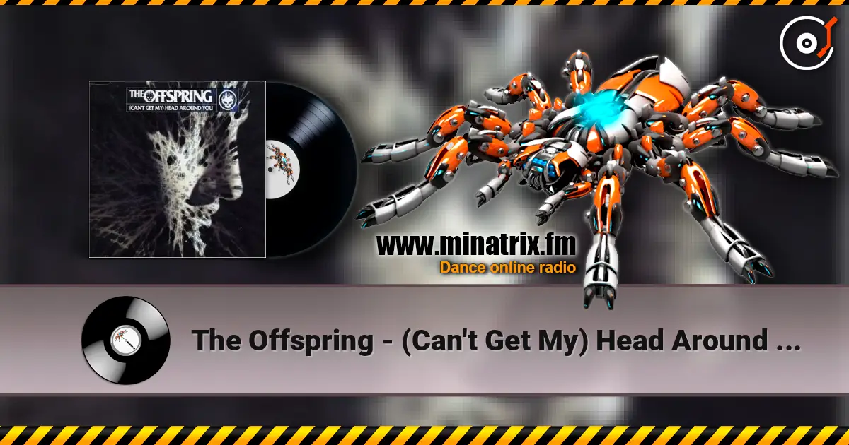 The Offspring - (Can't Get My) Head Around You ������� ���������