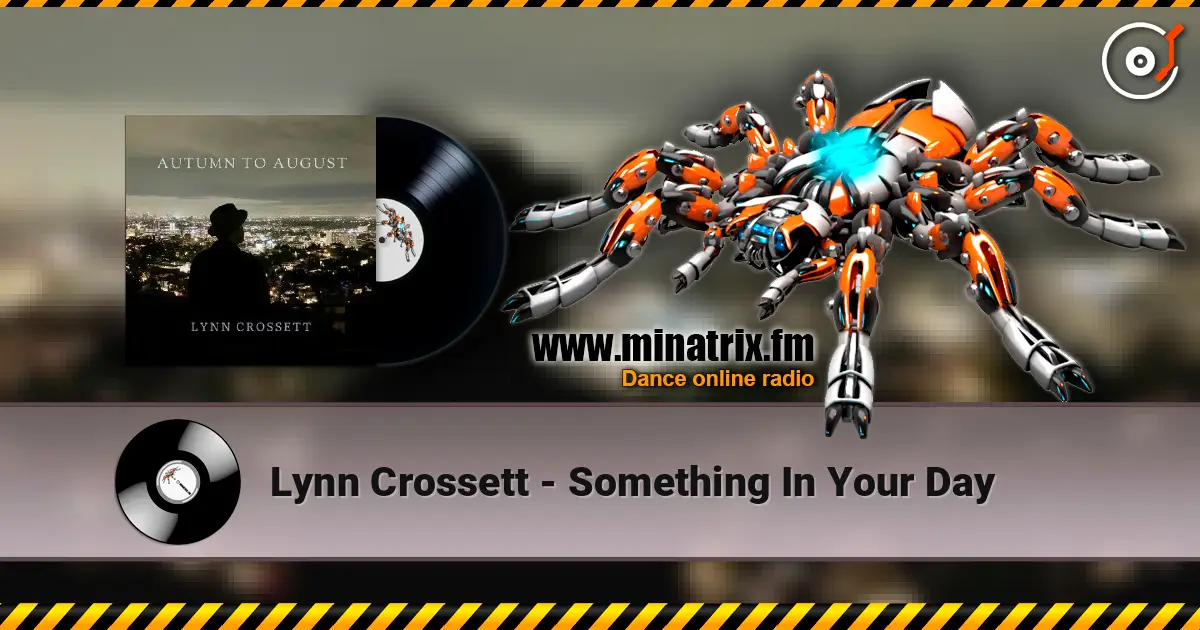 Lynn Crossett - Something In Your Day listen online in high quality | Minatrix.FM