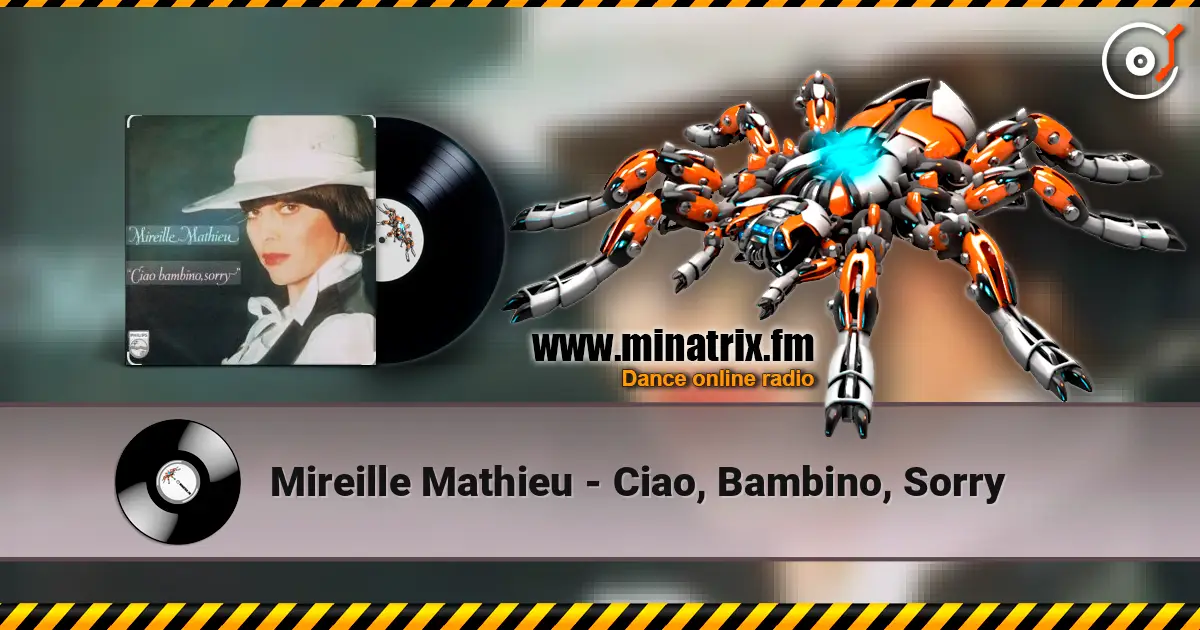 Mireille Mathieu - Ciao, Bambino, Sorry listen online in high quality | Minatrix.FM