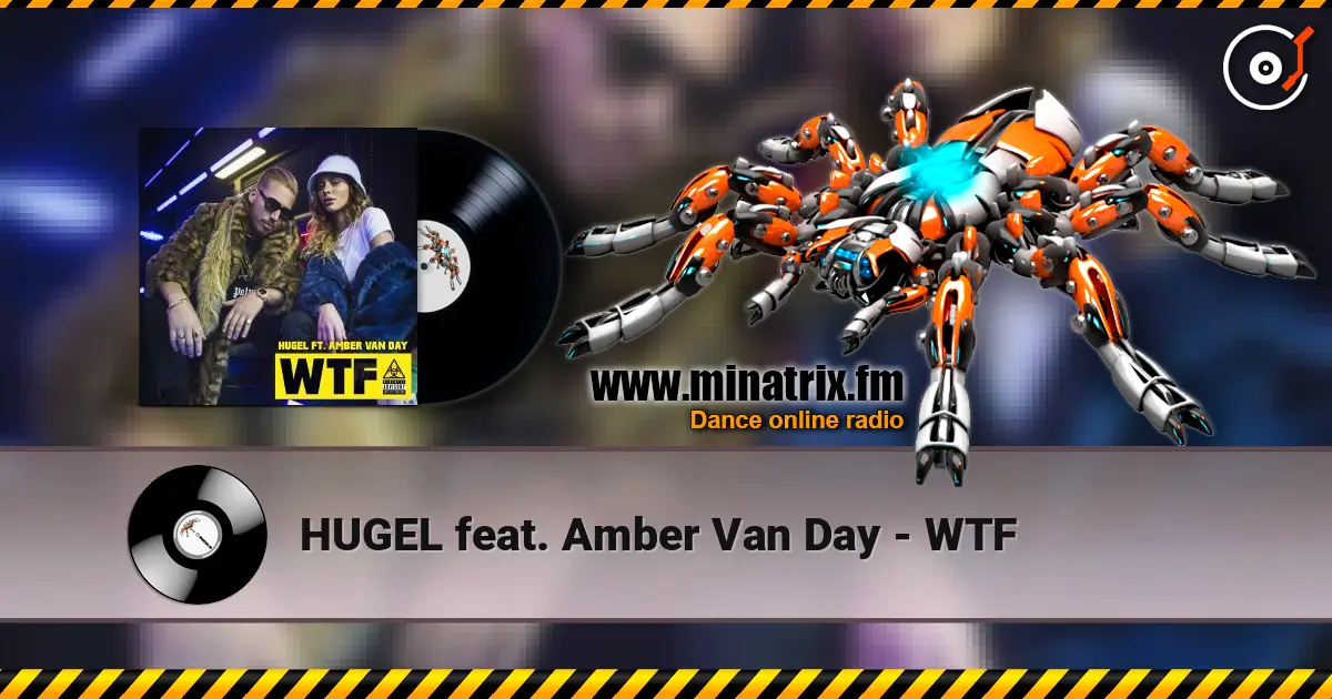 HUGEL feat. Amber Van Day - WTF ������� ���������