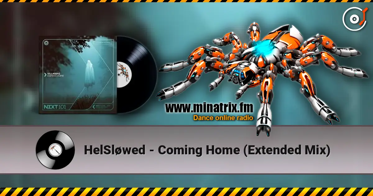 HelSløwed - Coming Home (Extended Mix) слухати онлайн у високій якості | Minatrix.FM