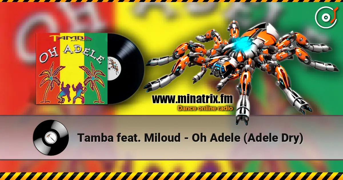 Tamba feat. Miloud - Oh Adele (Adele Dry) ������� ���������