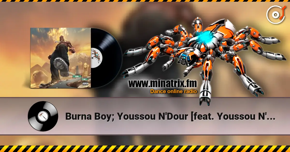 Burna Boy; Youssou N'Dour [feat. Youssou N'Dour - Level Up (Twice As Tall) ������� ���������