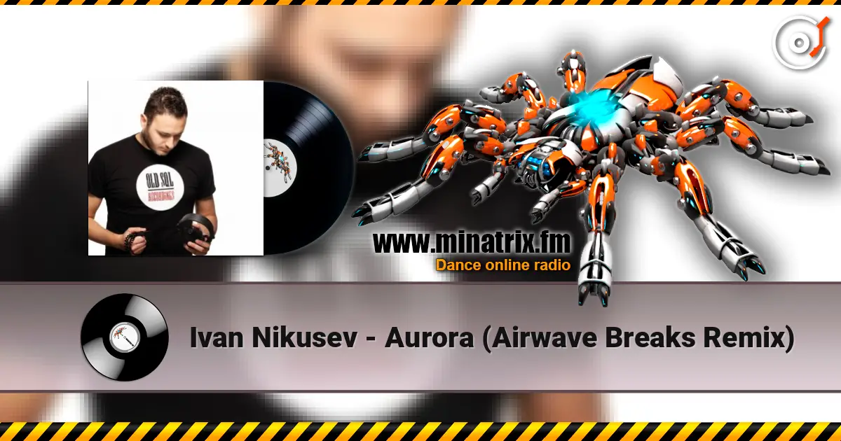 Ivan Nikusev - Aurora (Airwave Breaks Remix) ������� ���������