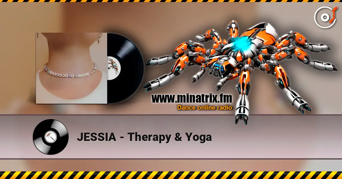 JESSIA - Therapy & Yoga слухати онлайн у високій якості | Minatrix.FM