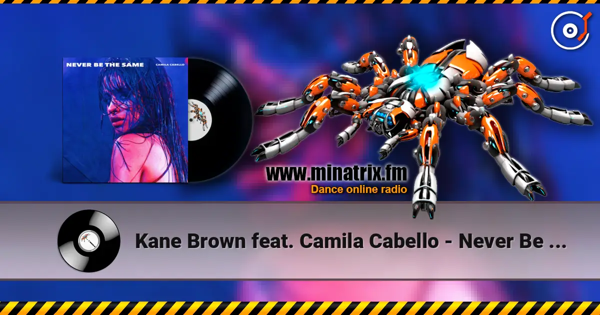 Kane Brown feat. Camila Cabello - Never Be the Same слухати онлайн у високій якості | Minatrix.FM