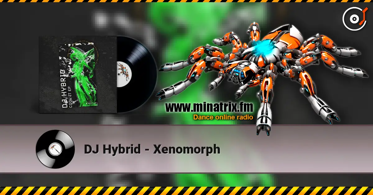 DJ Hybrid - Xenomorph ������� ���������