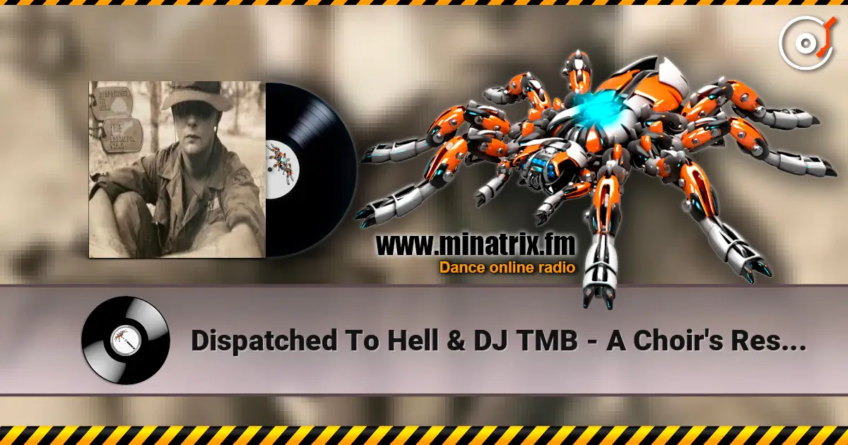 Dispatched To Hell & DJ TMB - A Choir's Resent ������� ���������