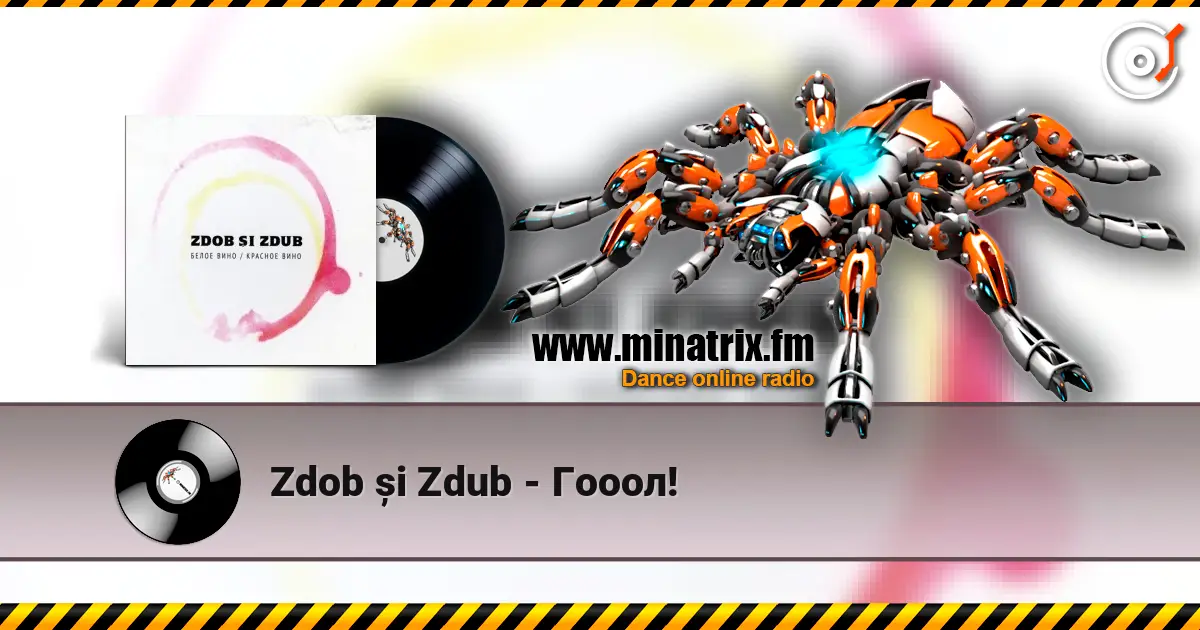 Zdob și Zdub - Гооол! слухати онлайн у високій якості | Minatrix.FM