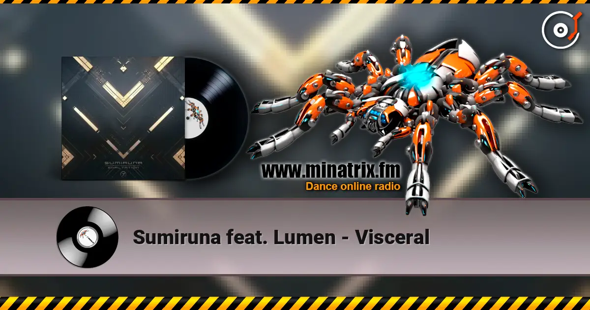 Sumiruna feat. Lumen - Visceral listen online in high quality | Minatrix.FM