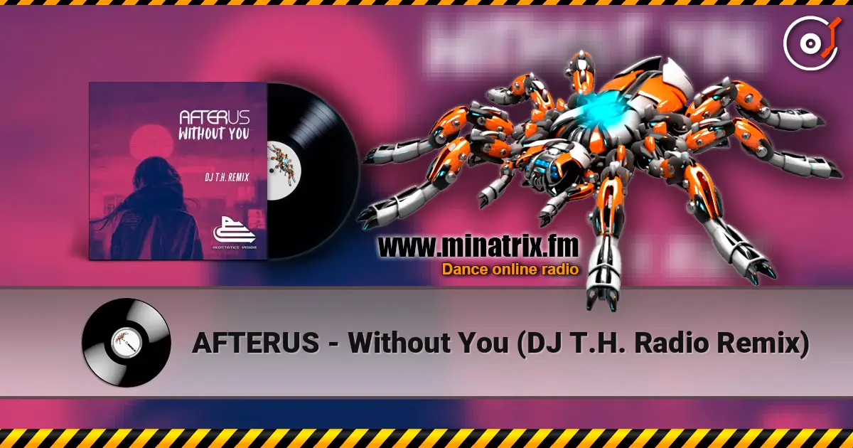 AFTERUS - Without You (DJ T.H. Radio Remix) ������� ���������