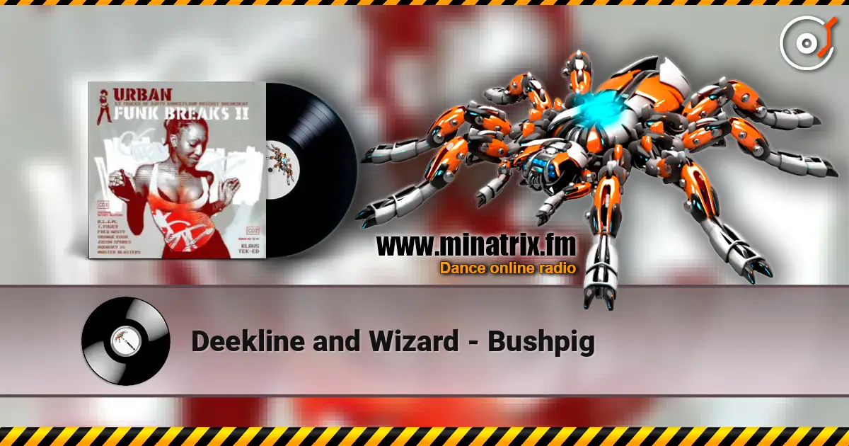 Deekline and Wizard - Bushpig ������� ���������