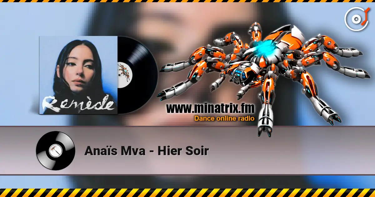 Anaïs Mva - Hier Soir listen online in high quality | Minatrix.FM