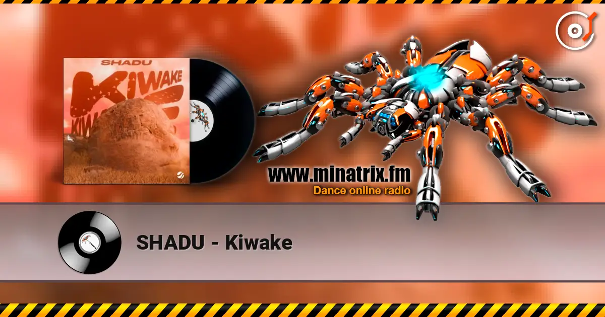 SHADU - Kiwake слухати онлайн у високій якості | Minatrix.FM