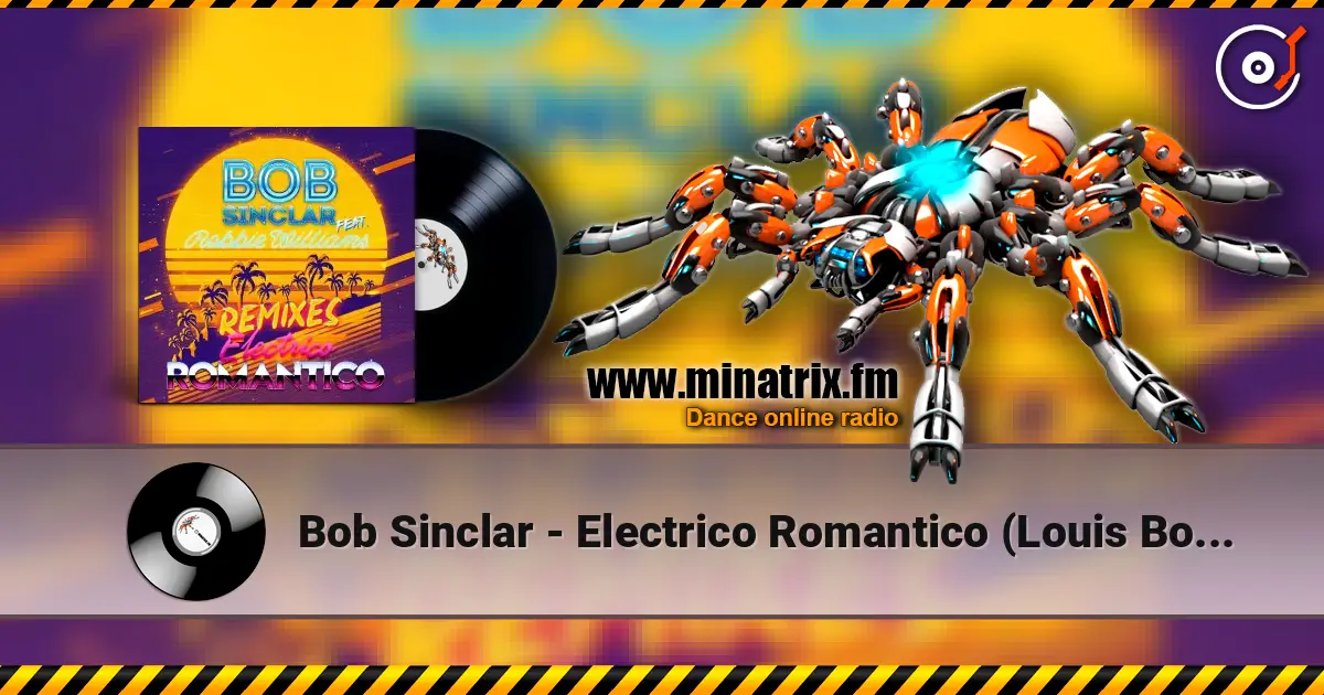 Bob Sinclar - Electrico Romantico (Louis Botella's Eivissa Mix) слухати онлайн у високій якості | Minatrix.FM