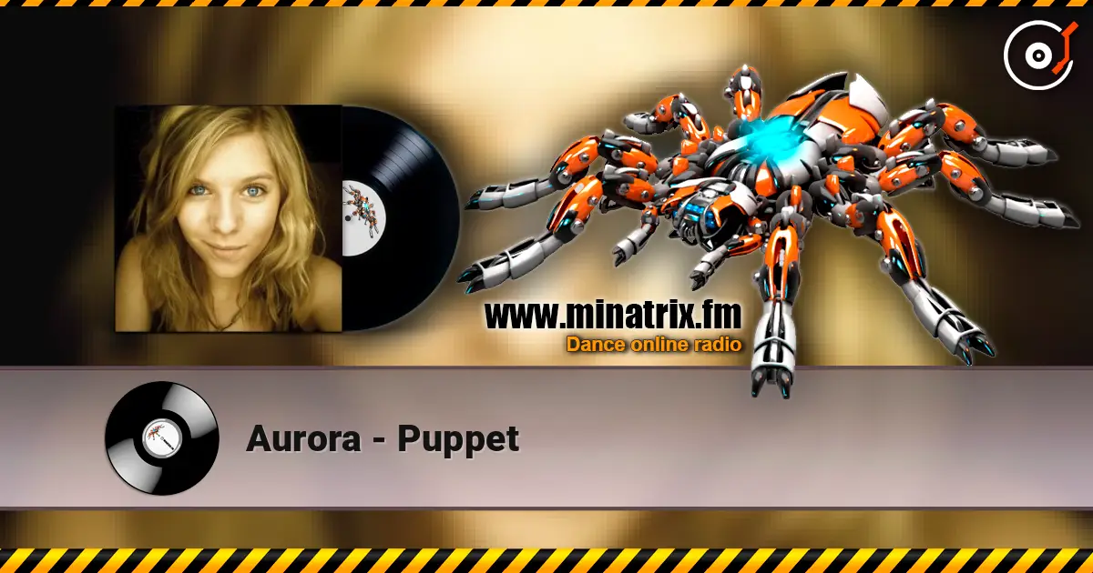 Aurora - Puppet слухати онлайн у високій якості | Minatrix.FM