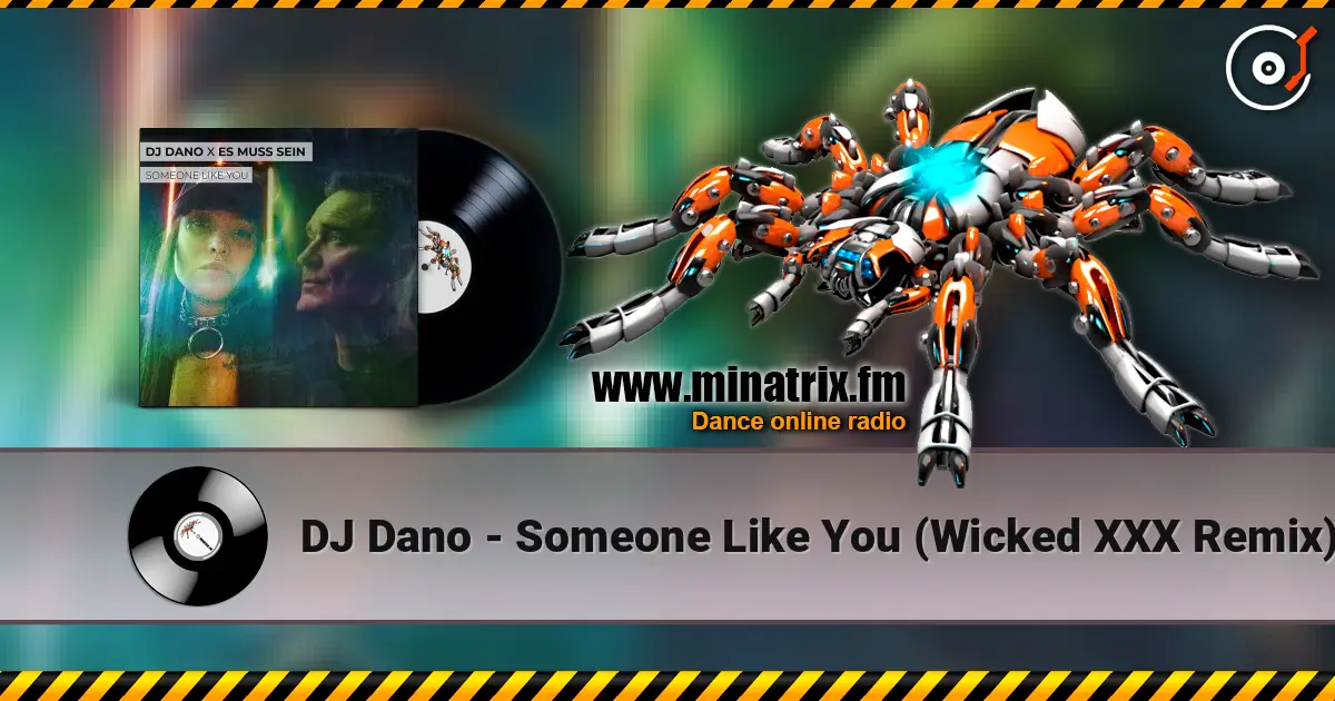 DJ Dano - Someone Like You (Wicked XXX Remix) listen online in high quality | Minatrix.FM