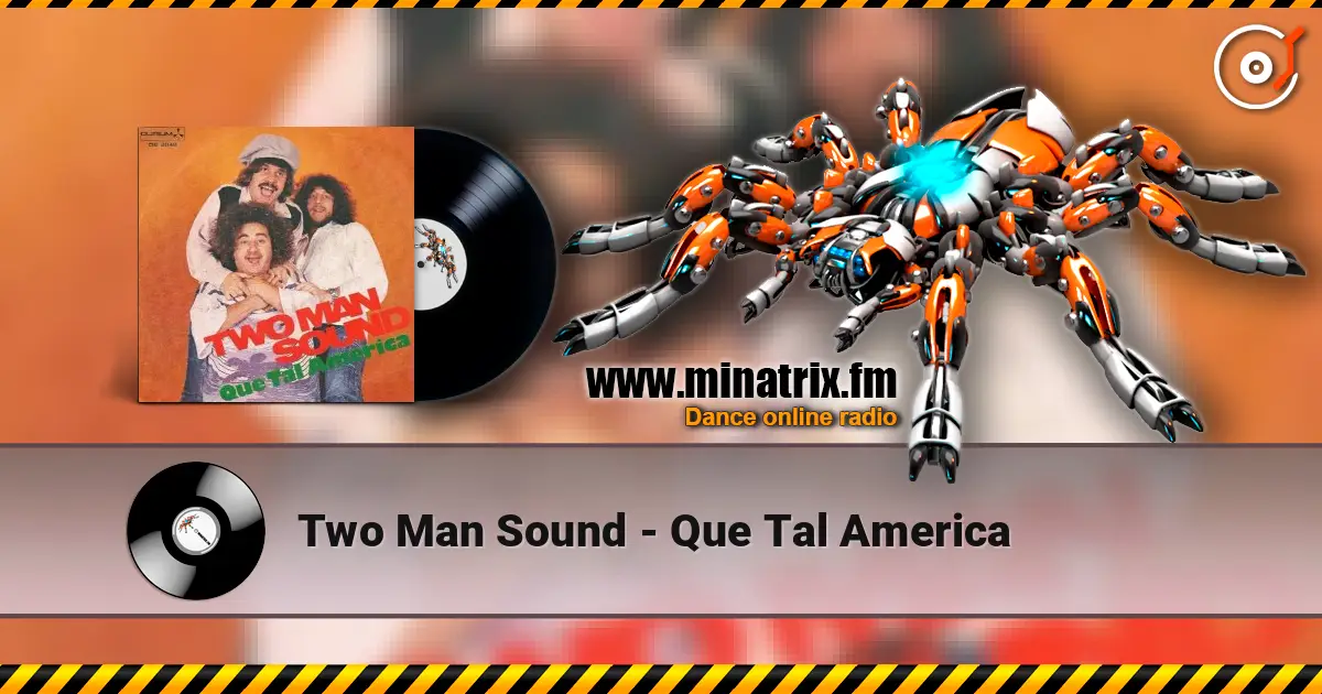Two Man Sound - Que Tal America ������� ���������
