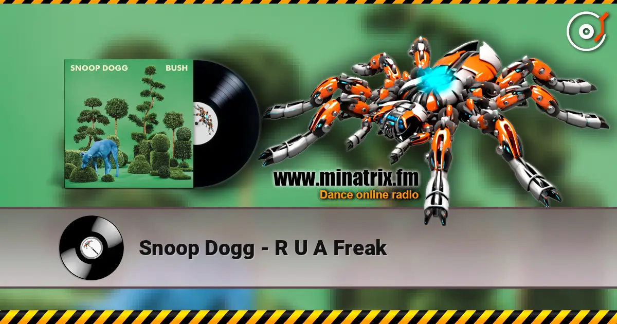 Snoop Dogg - R U A Freak listen online in high quality | Minatrix.FM