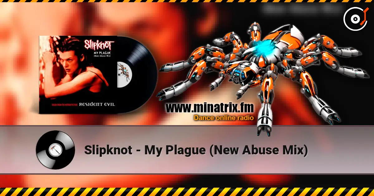 Slipknot - My Plague (New Abuse Mix) слухати онлайн у високій якості | Minatrix.FM