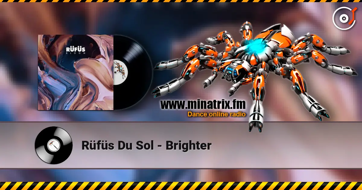 Rüfüs Du Sol - Brighter ������� ���������