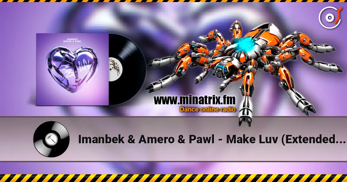 Imanbek & Amero & Pawl - Make Luv (Extended Mix) ������� ���������