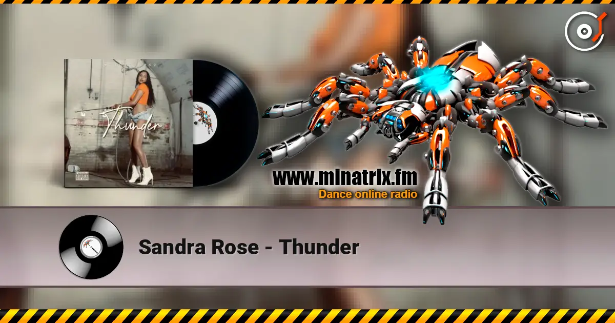 Sandra Rose - Thunder слухати онлайн у високій якості | Minatrix.FM