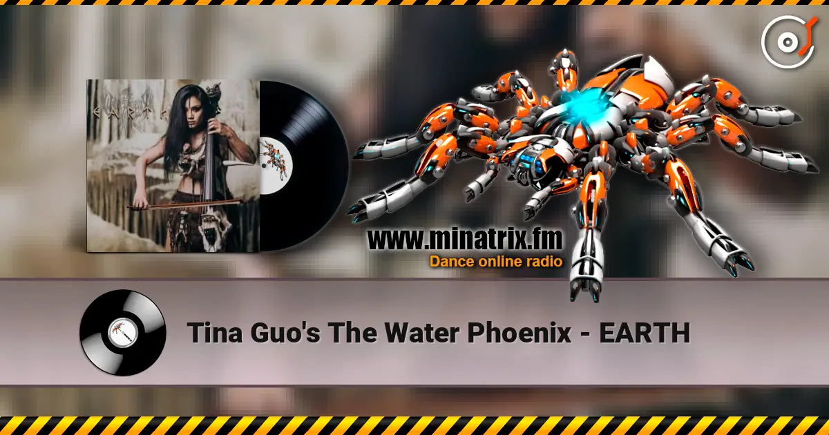 Tina Guo's The Water Phoenix - EARTH слухати онлайн у високій якості | Minatrix.FM