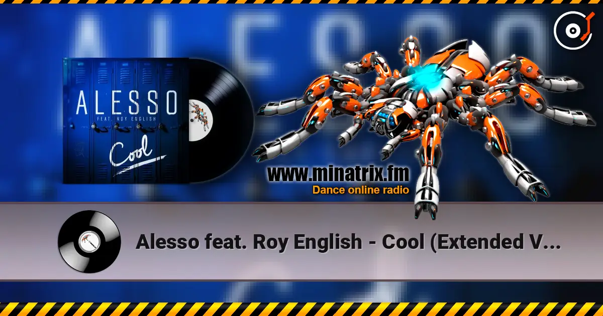 Alesso feat. Roy English - Cool (Extended Version) ������� ���������